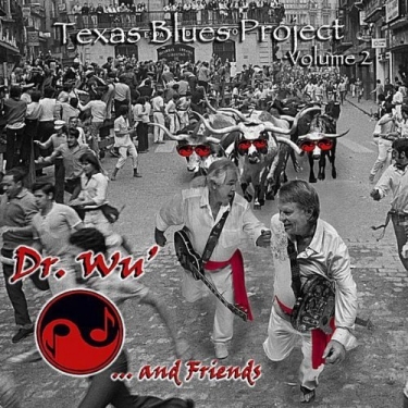 Dr. Wu and Friends - Texas Blues Project, Vol. 2 CD